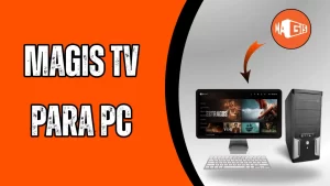 MagisTV-para-PC-con-guia-de-instalacion-e-interfaz-en-pantalla